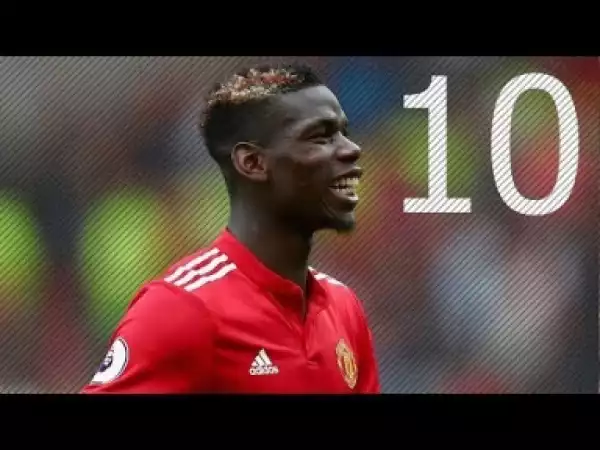 Video: PAUL POGBA ? 10 GOALS FOR MANCHESTER UNITED